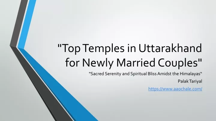 top temples in uttarakhand for newly married couples