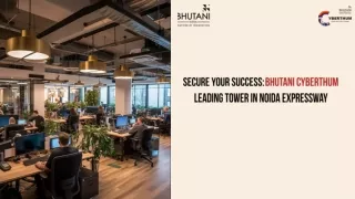 Secure Your Success: Bhutani Cyberthum Leading Tower in Noida Expressway