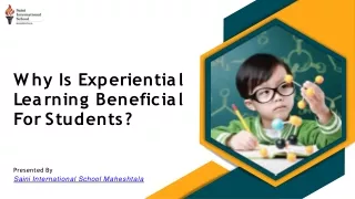 Why Is Experiential Learning Beneficial For Students?
