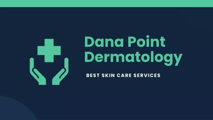 dana point dermatology