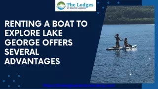 Renting a Boat to Explore Lake George Offers Several Advantages