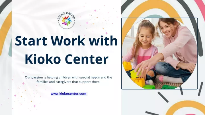 start work with kioko center