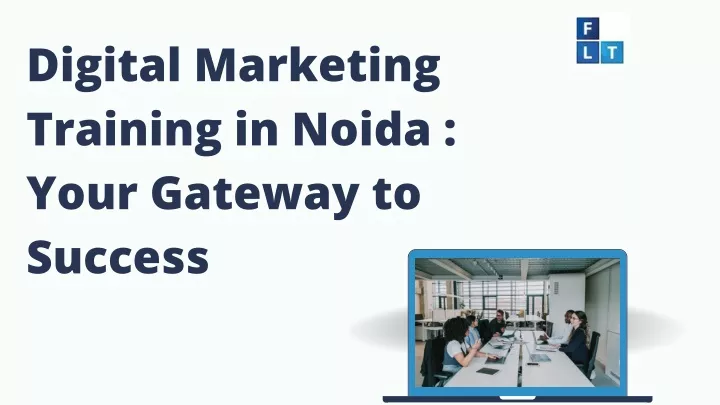 digital marketing training in noida your gateway