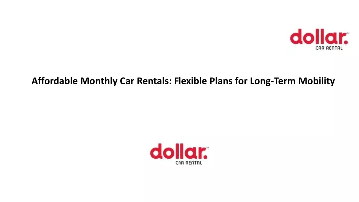 affordable monthly car rentals flexible plans