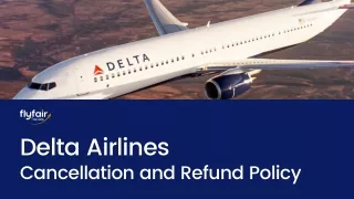 Delta Airlines Cancellation Policy: Everything You Need!