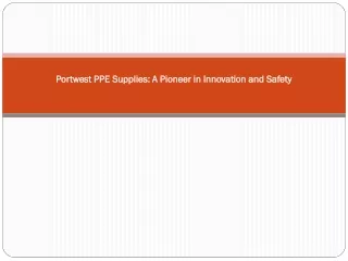 Portwest PPE Equipment Is Known For Innovation and Safety