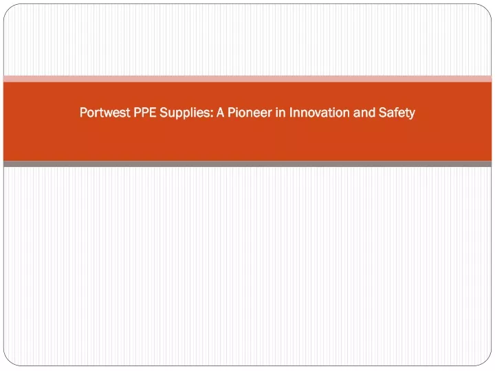 portwest ppe supplies a pioneer in innovation and safety