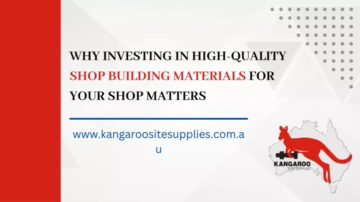 why investing in high quality shop building