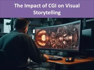 the impact of cgi on visual storytelling