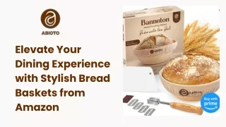 Elevate Your Dining Experience with Stylish Bread Baskets from Amazon