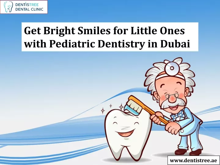 get bright smiles for little ones with pediatric