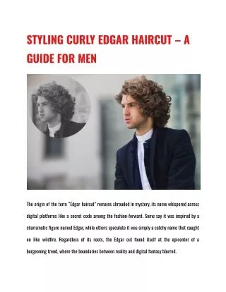 STYLING CURLY EDGAR HAIRCUT – A GUIDE FOR MEN