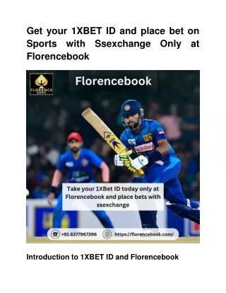 Get your 1XBET ID and place bet on Sports with ssexchange Only at Florencebook