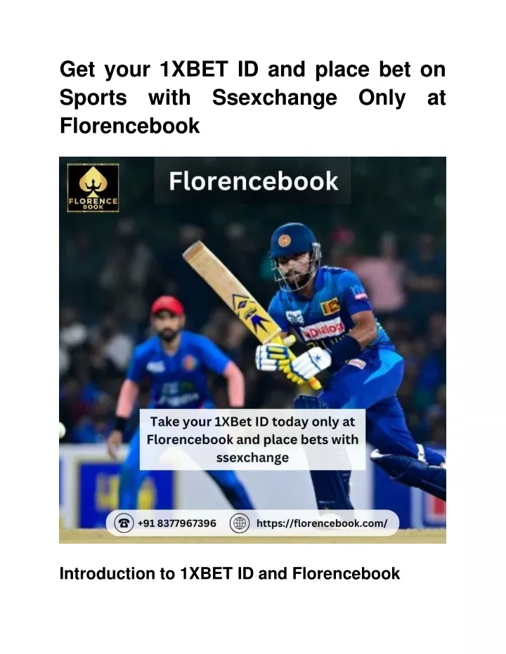 get your 1xbet id and place bet on sports with ssexchange only at florencebook