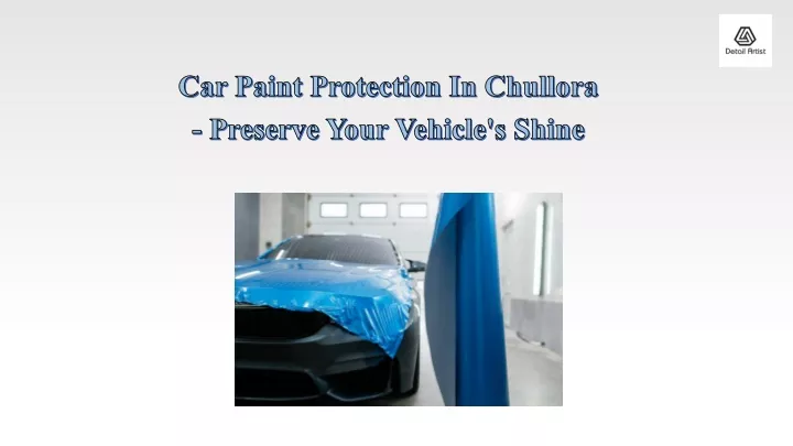 car paint protection in chullora preserve your