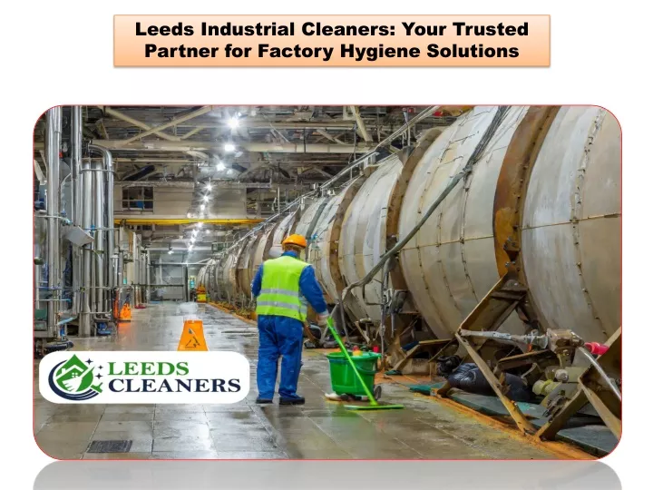 leeds industrial cleaners your trusted partner