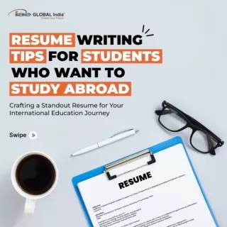 Essential resume writing tips for students aspiring to study abroad