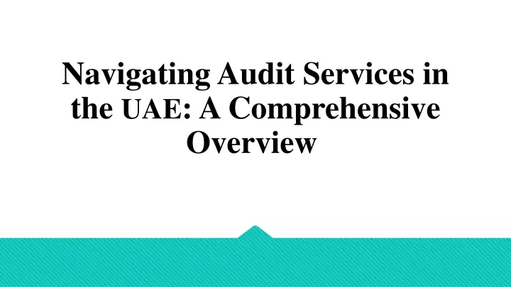 navigating audit services in the uae a comprehensive overview