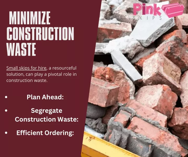 minimize construction waste