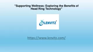 Supporting Wellness Exploring the Benefits of Head Ring Technology
