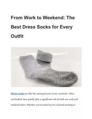 From Work to Weekend_ The Best Dress Socks for Every Outfit