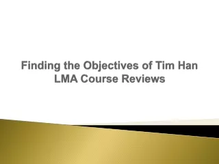Finding the Objectives of Tim Han LMA Course Reviews