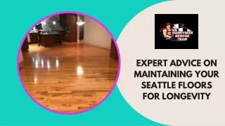 Expert Advice on Maintaining Your Seattle Floors for Longevity