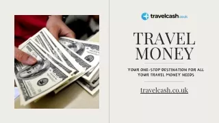 Travel Money: Your one-stop destination for all your travel money needs!