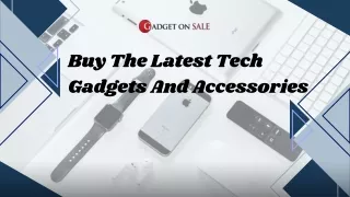 Buy The Latest Tech Gadgets And Accessories