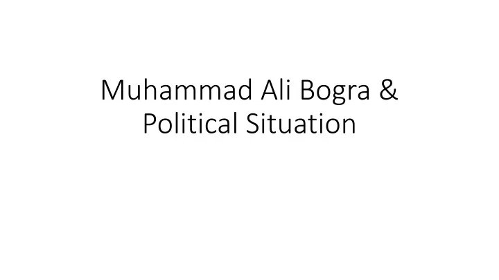muhammad ali bogra political situation
