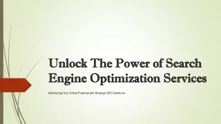 Unlock The Power of Search Engine Optimization Services