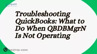 Troubleshooting QuickBooks What to Do When QBDBMgrN Is Not Operating