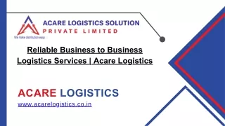Reliable Business to Business Logistics Services | Acare Logistics