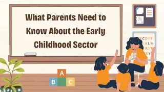 What Parents Need to Know About the Early Childhood Sector