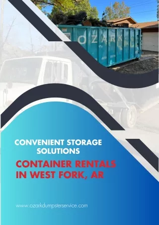 Convenient Storage Solutions: Container Rentals in West Fork, AR
