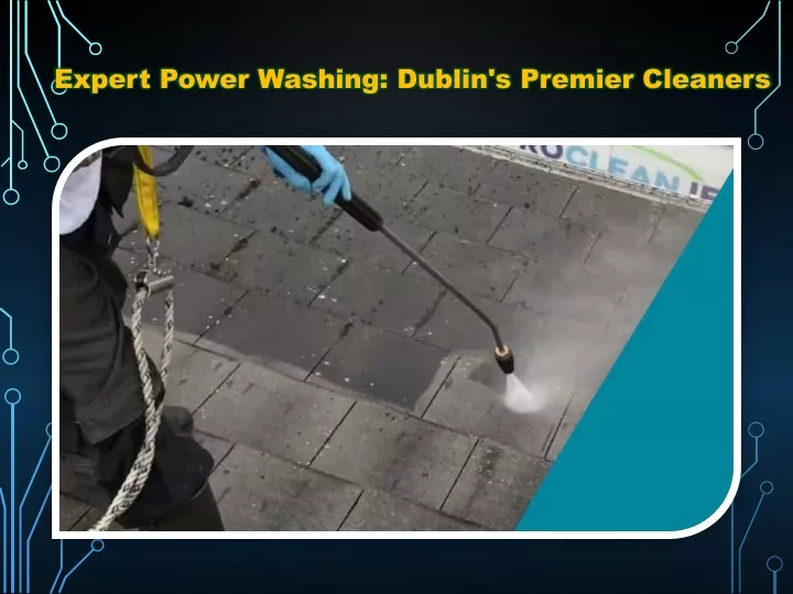 expert power washing dublin s premier cleaners