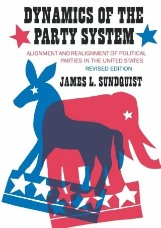⚡PDF ❤ Dynamics of the Party System: Alignment and Realignment of Political Parties