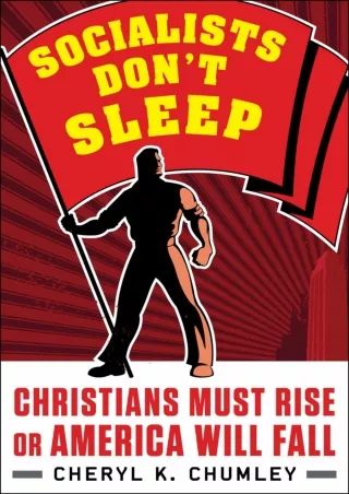 ❤[PDF]⚡  Socialists Don't Sleep: Christians Must Rise or America Will Fall