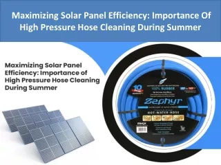 Maximizing Solar Panel Efficiency Importance Of High Pressure Hose Cleaning During Summer