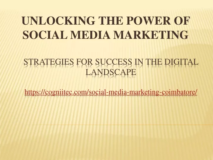 unlocking the power of social media marketing