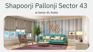 Shapoorji Pallonji Sector 43 Noida E-Brochure