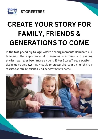 CREATE YOUR STORY FOR FAMILY, FRIENDS & GENERATIONS TO COME