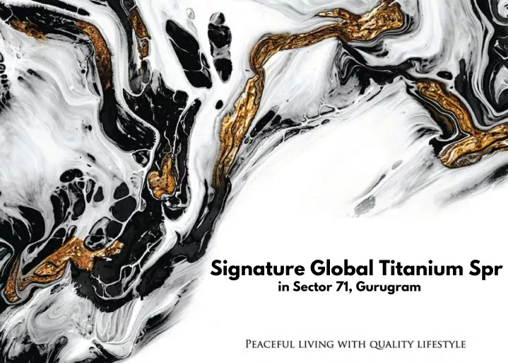 signature global titanium spr in sector