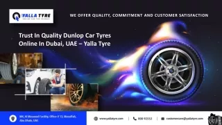 Trust In Quality Dunlop Car Tyres Online In Dubai, UAE – Yalla Tyre