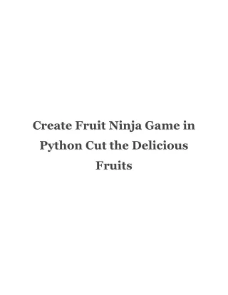 Create Fruit Ninja Game in Python Cut the Delicious Fruits