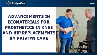 Advancements in Biomaterials for Prosthetics in Knee and Hip Replacements by Pristyn Care