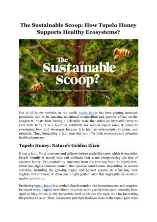 The Sustainable Scoop: How Tupelo Honey Supports Healthy Ecosystems