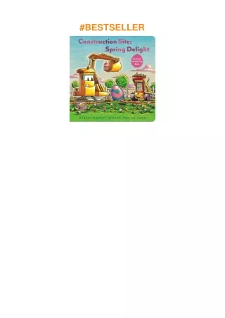 ⚡download Construction Site: Spring Delight: An Easter Lift-the-Flap Book (Goodnight, Goodnight,