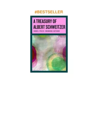 download✔ A Treasury of Albert Schweitzer