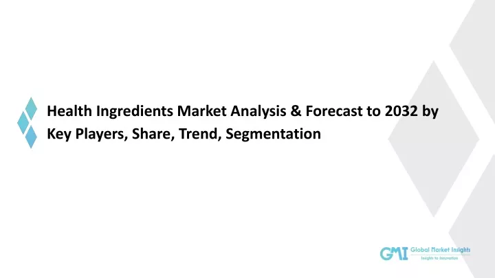 health ingredients market analysis forecast